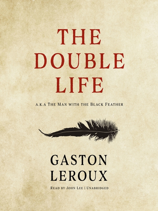 Title details for The Double Life by Gaston Leroux - Available